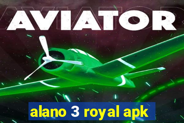 alano 3 royal apk